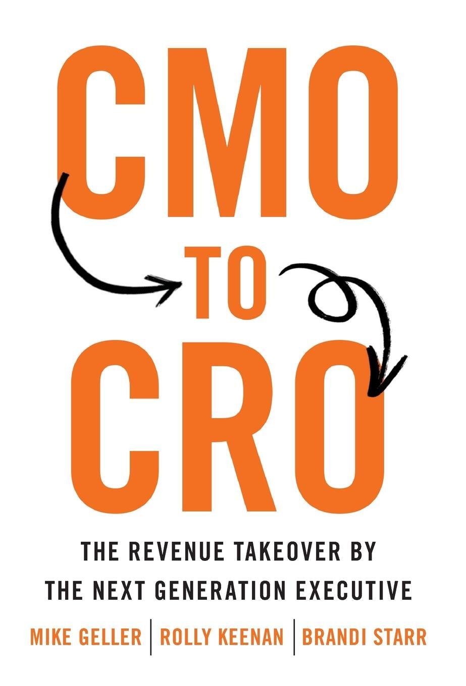 Cover: 9781544517810 | CMO to CRO | The Revenue Takeover by the Next Generation Executive