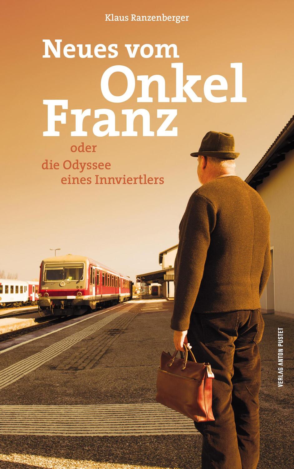 Cover: 9783702509002 | Neues vom Onkel Franz | oder die Odyssee eines Innviertlers | Buch