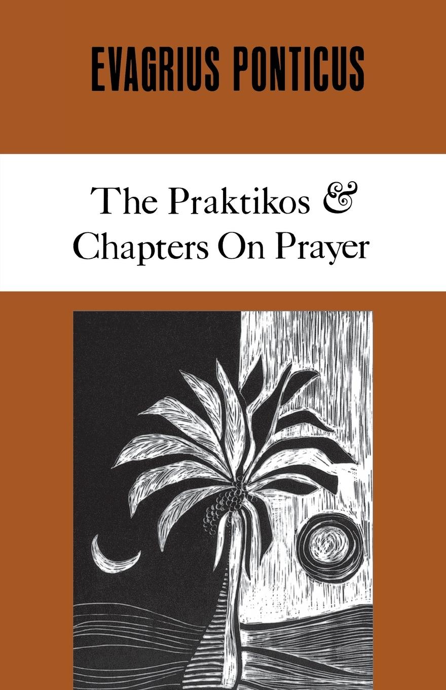 Cover: 9780879079048 | Evagrius Ponticus | The Praktikos &amp; Chapters on Prayer | Evagrius