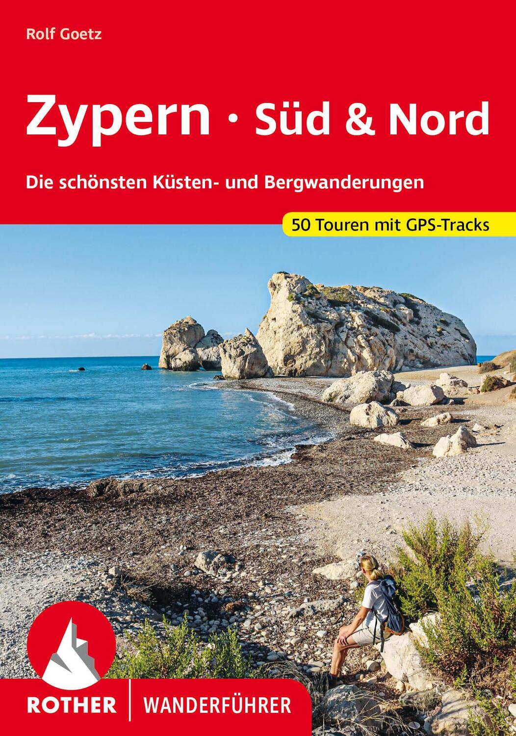 Cover: 9783763346653 | Zypern - Süd &amp; Nord | Rolf Goetz | Taschenbuch | Rother Wanderführer