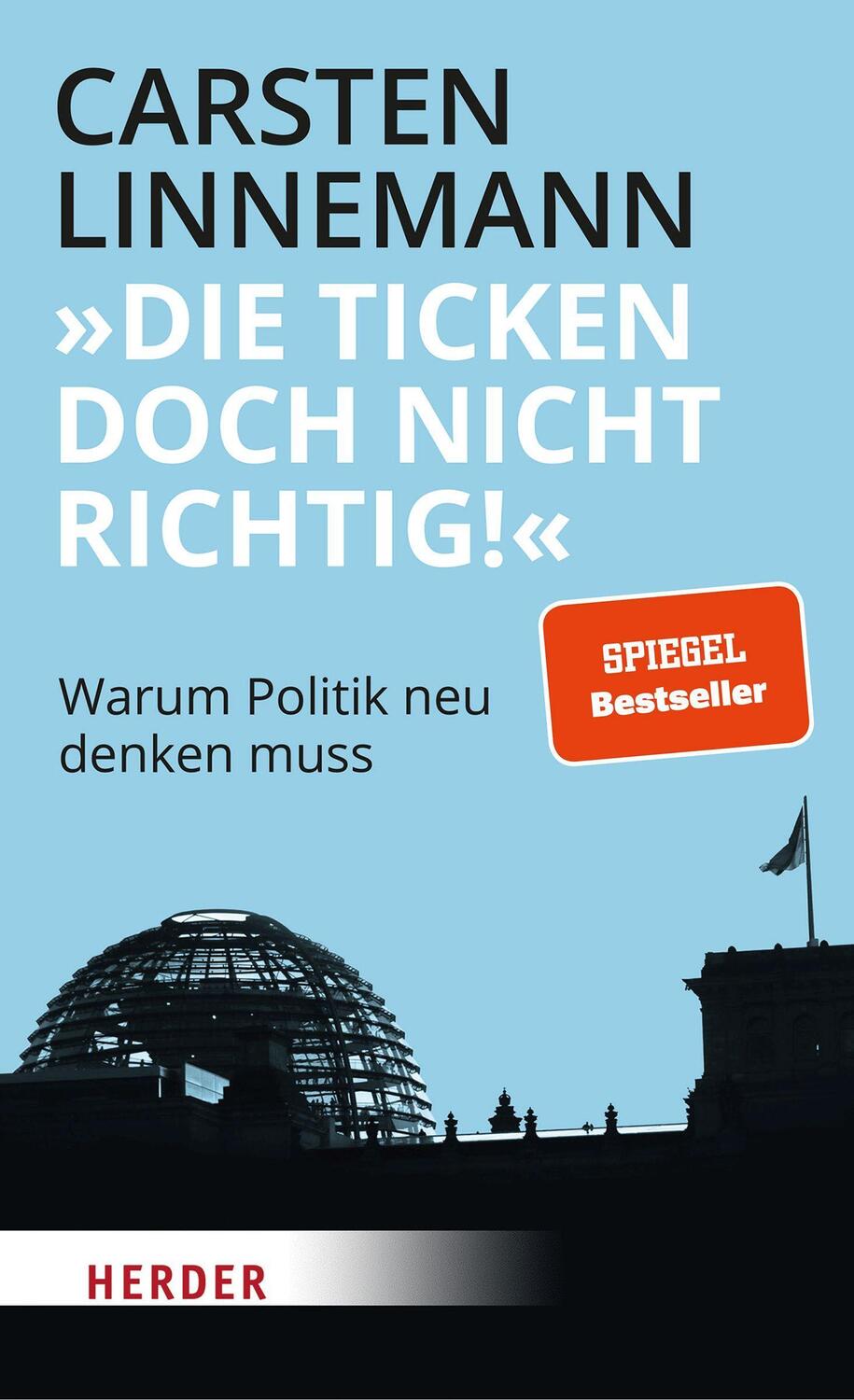 Cover: 9783451390876 | "Die ticken doch nicht richtig!" | Warum Politik neu denken muss