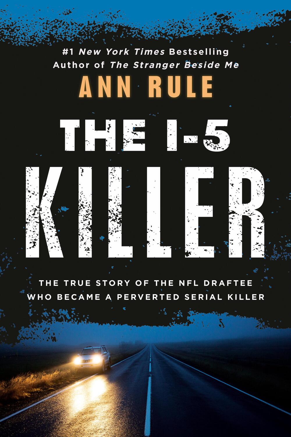 Cover: 9780451165596 | The I-5 Killer | Ann Rule | Taschenbuch | Englisch | 1984