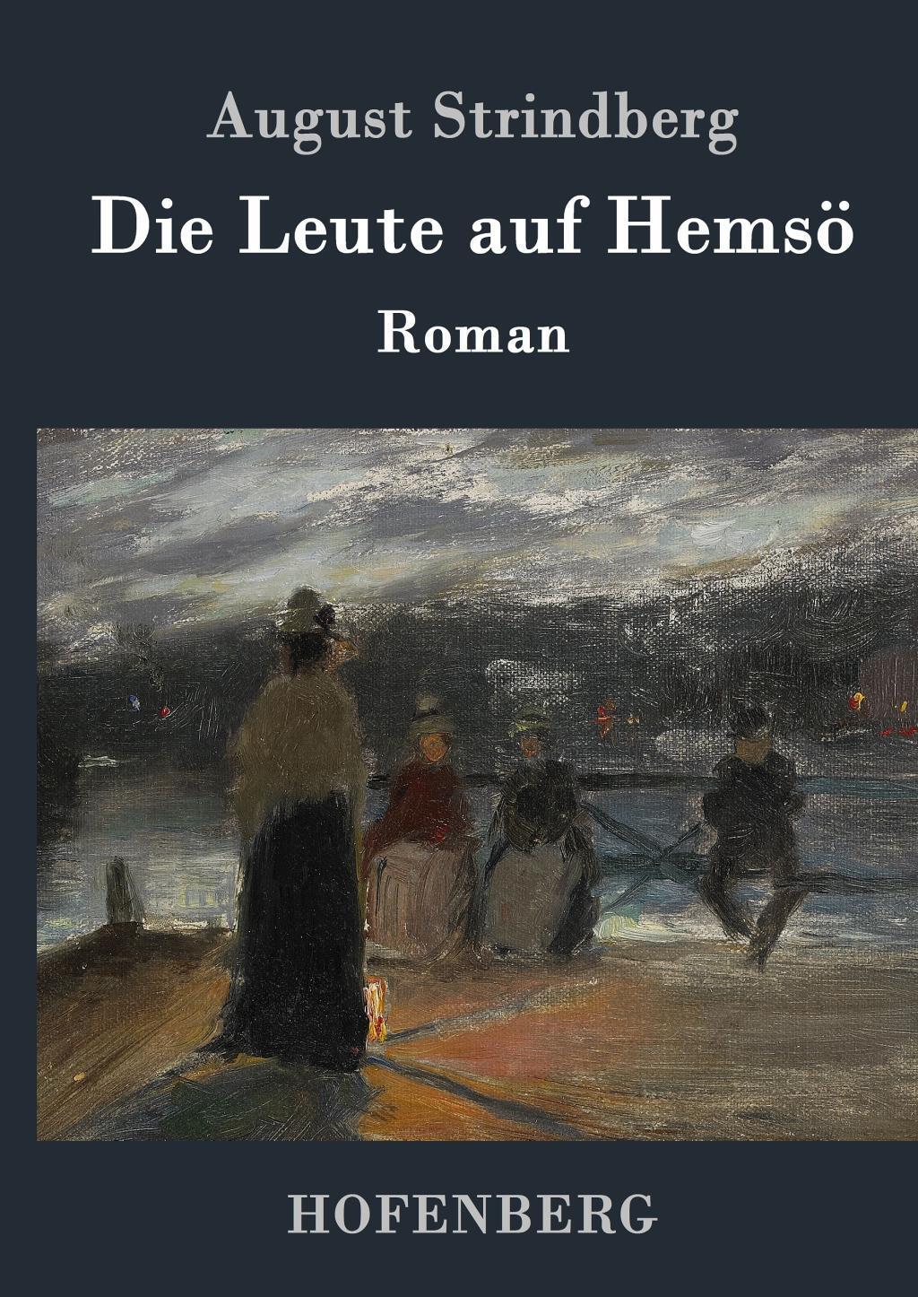 Cover: 9783843092586 | Die Leute auf Hemsö | Roman | August Strindberg | Buch | 136 S. | 2016