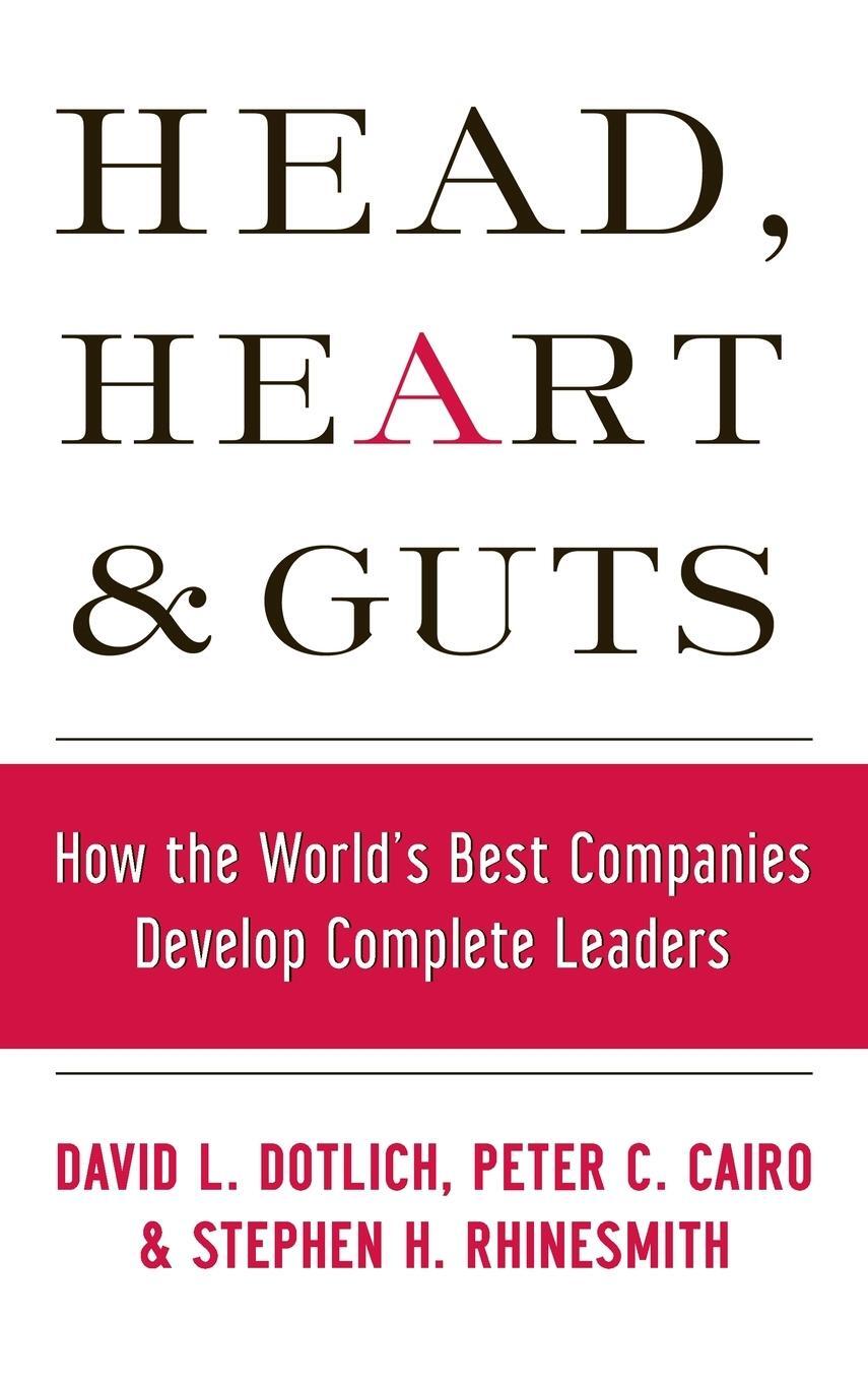 Cover: 9780787964795 | Head, Heart and Guts | David L Dotlich (u. a.) | Buch | Englisch