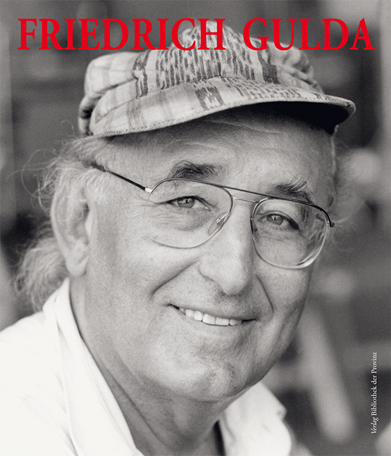 Cover: 9783852526768 | Friedrich Gulda - Ein Leben für die Musik | Ein Leben für die Musik