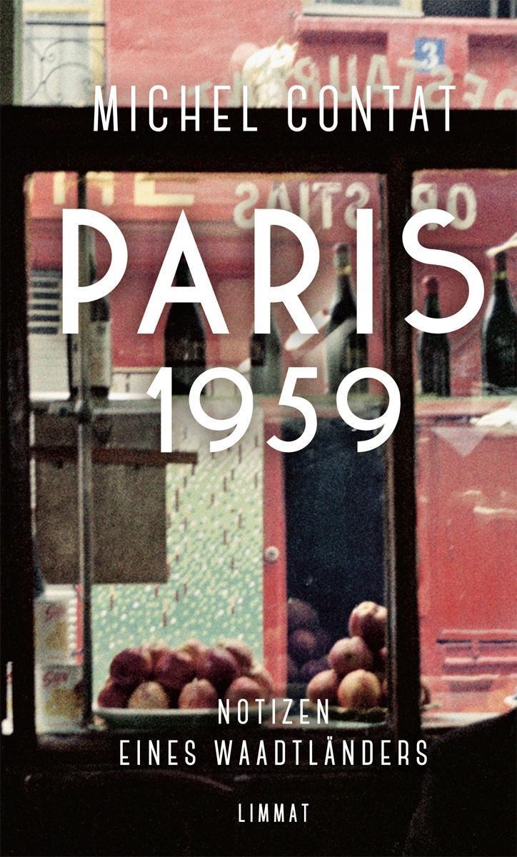 Cover: 9783857918254 | Paris 1959 | Notizen eines Waadtländers | Michel Contat | Buch | 96 S.