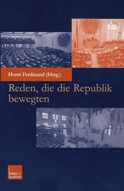Cover: 9783810033383 | Reden, die die Republik bewegten | Horst Ferdinand | Taschenbuch