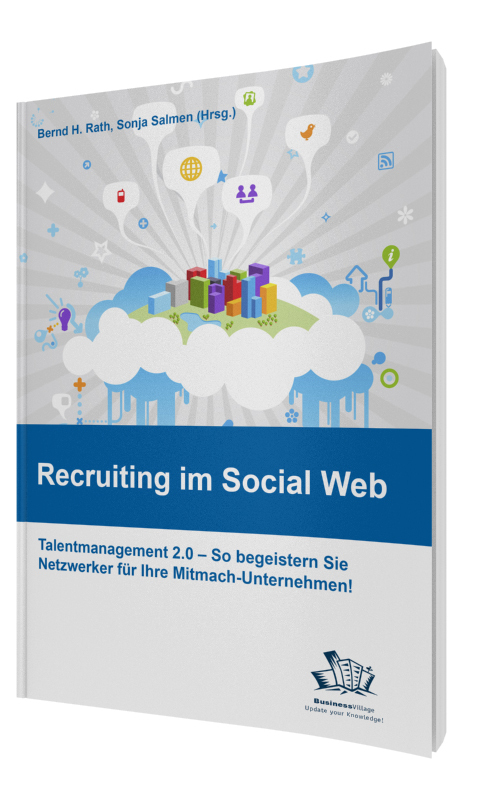 Cover: 9783869801704 | Recruiting im Social Web | Bernd H. Rath (u. a.) | Taschenbuch | 2012