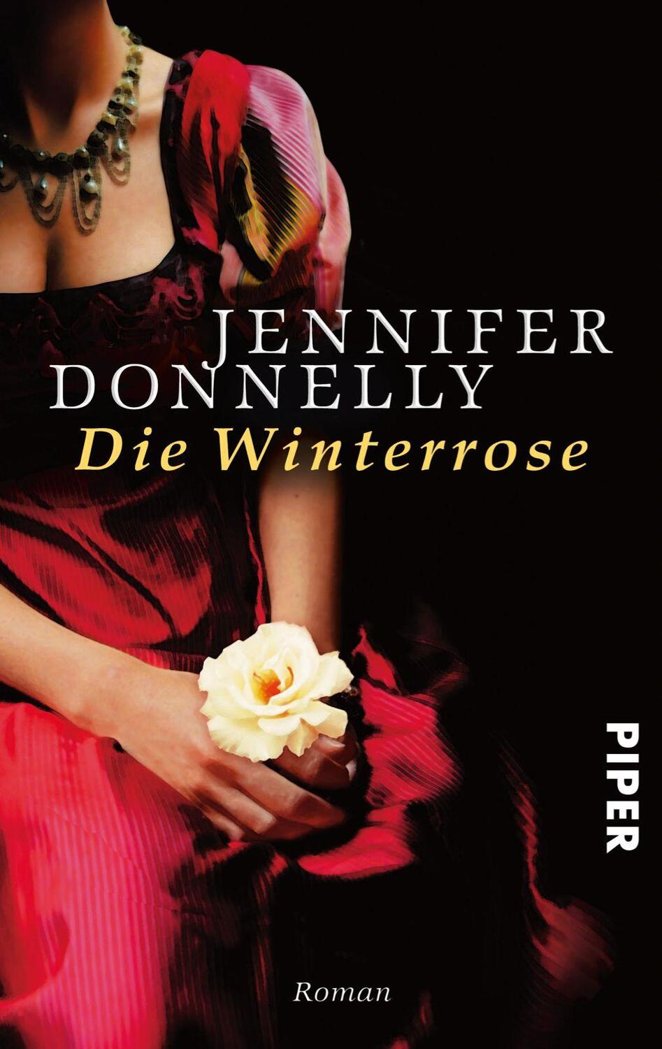 Cover: 9783492252812 | Die Winterrose | Rosen-Trilogie 02 | Jennifer Donnelly | Taschenbuch