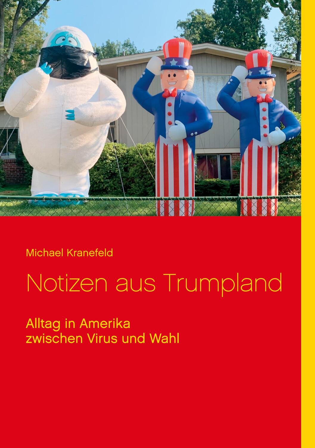Cover: 9783751994088 | Notizen aus Trumpland | Alltag in Amerika zwischen Virus und Wahl