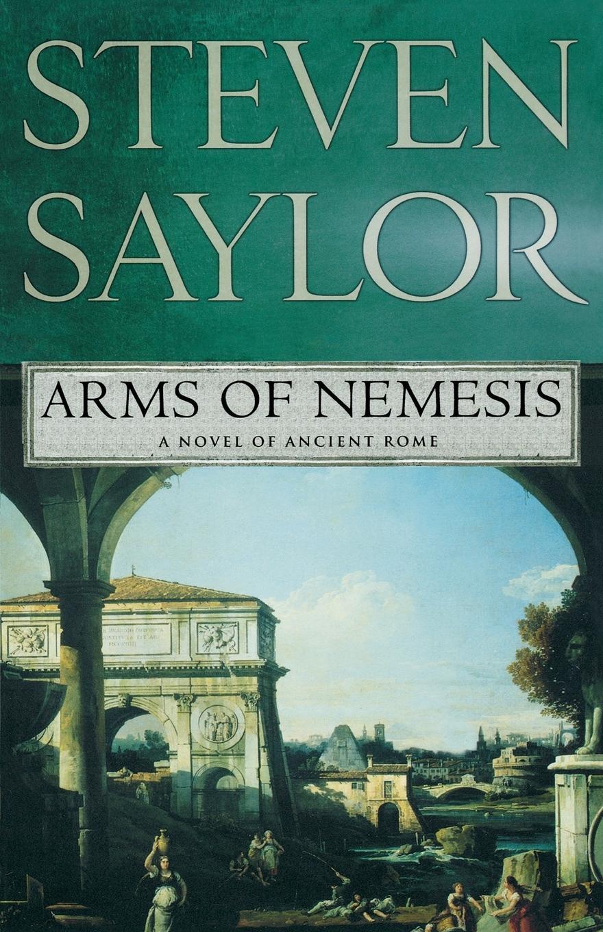 Cover: 9780312383237 | Arms of Nemesis | Steven W. Saylor | Taschenbuch | Paperback | 2008