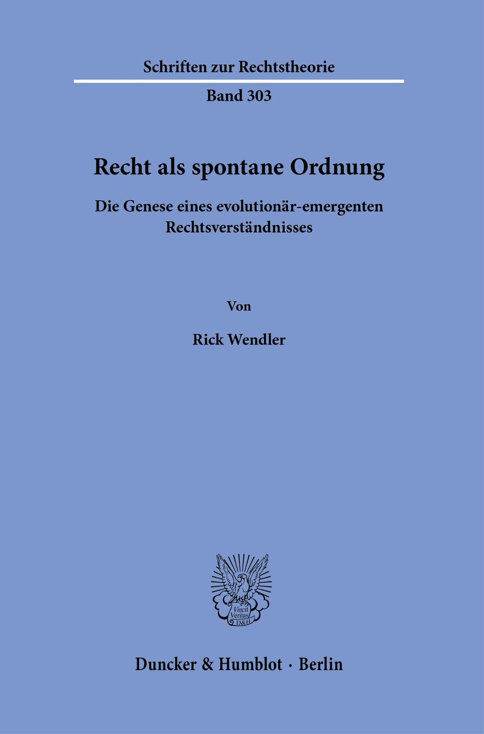 Cover: 9783428184897 | Recht als spontane Ordnung. | Rick Wendler | Buch | Deutsch | 2022