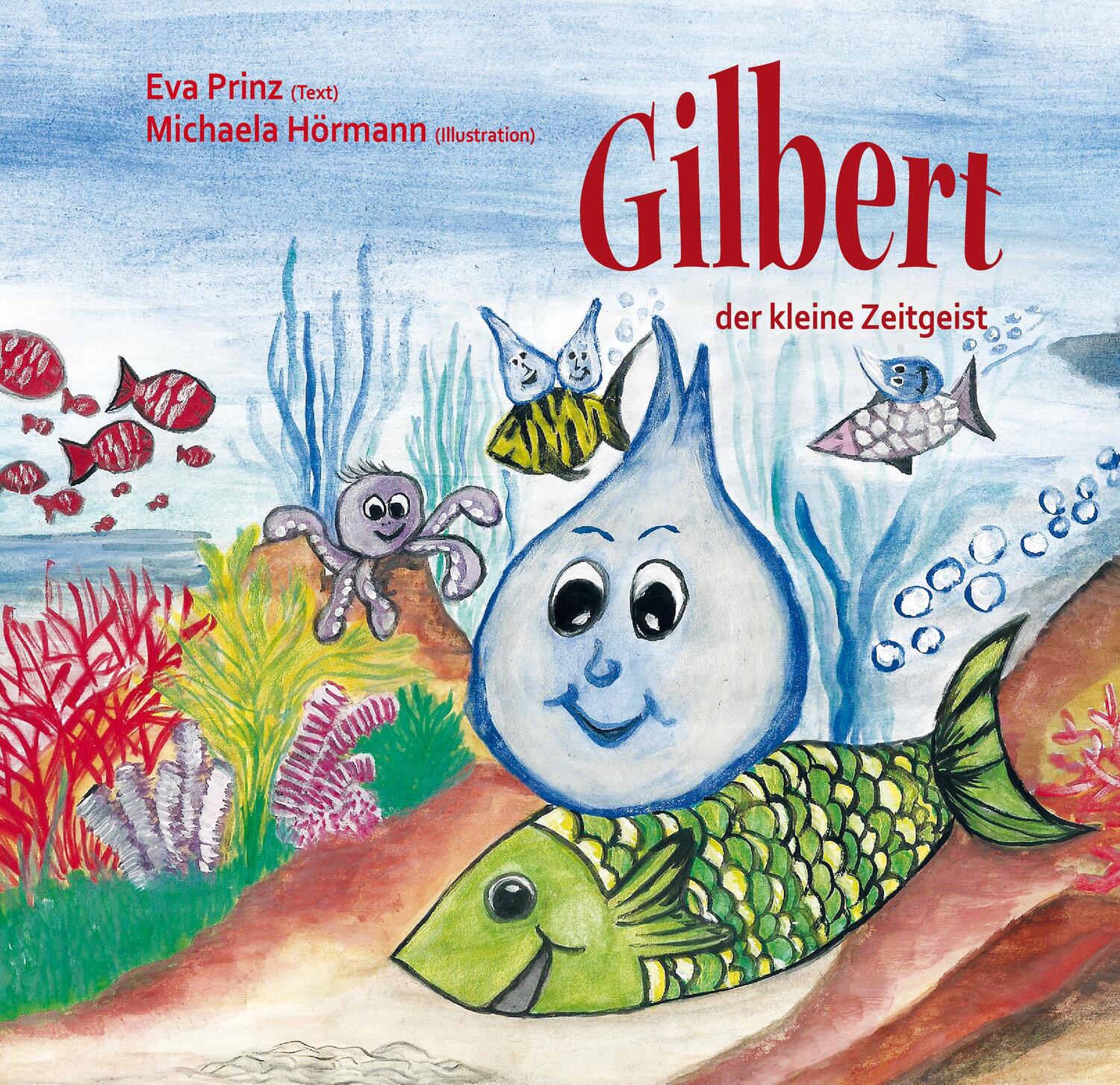 Cover: 9783960745617 | Gilbert, der kleine Zeitgeist | Eva Prinz | Taschenbuch | 40 S. | 2022