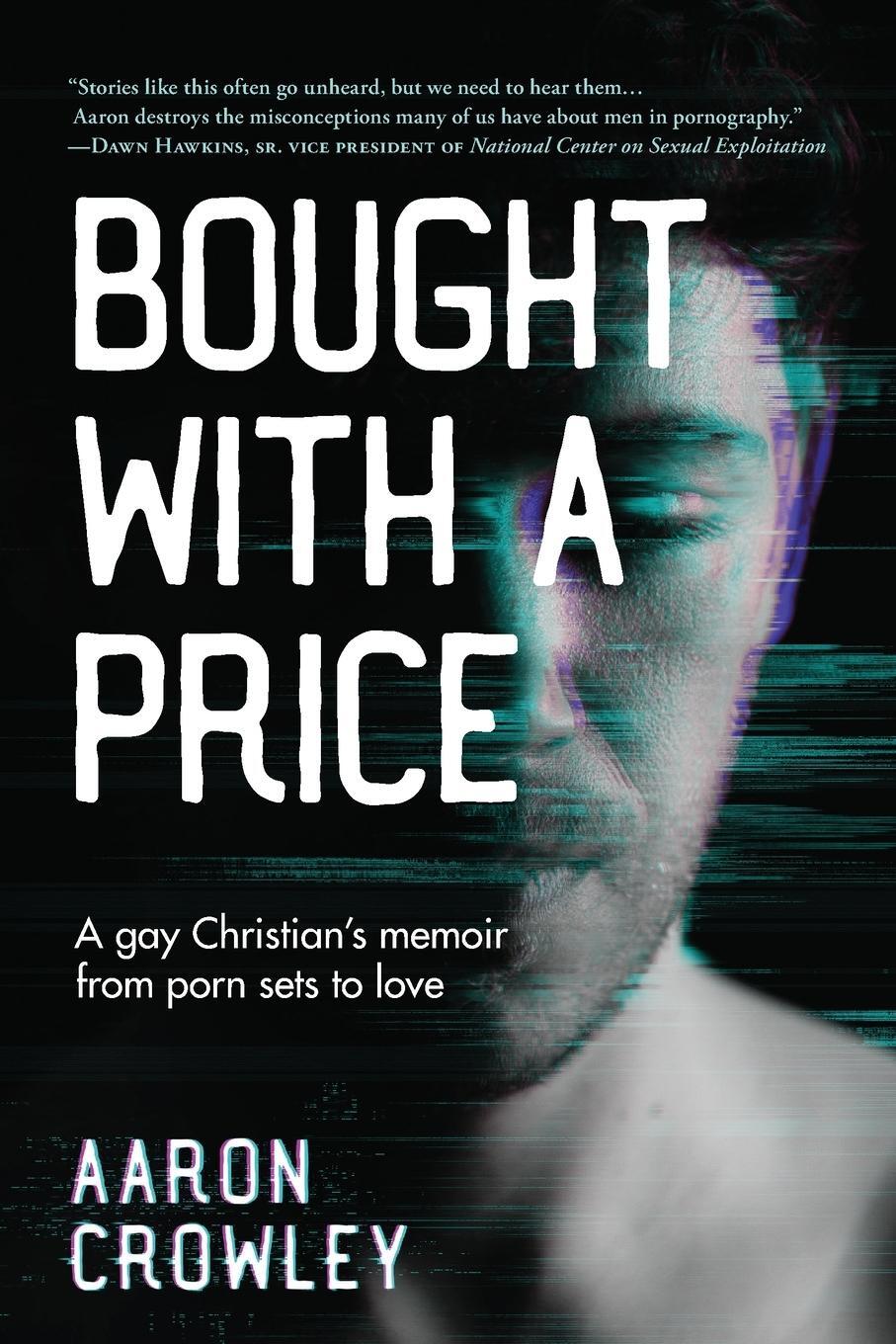 Cover: 9781736462614 | Bought with a Price | A Gay Christian's Memoir from Porn Sets to Love