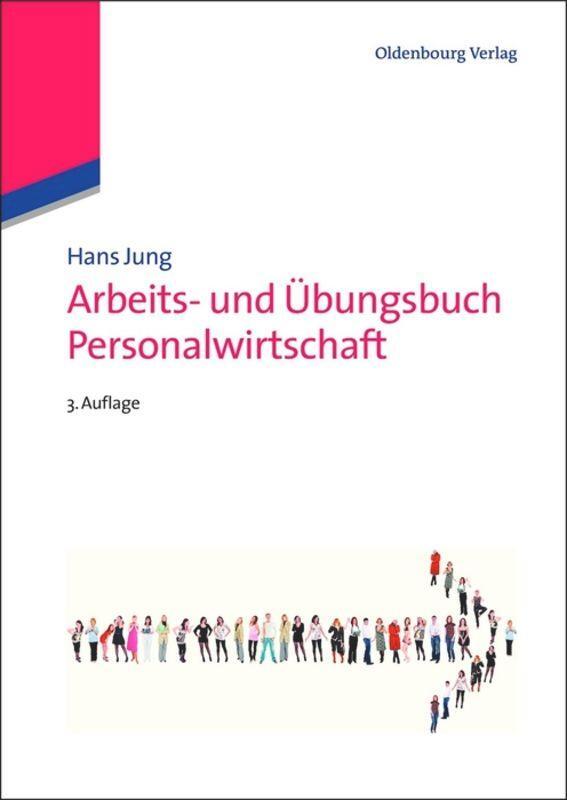 Cover: 9783486597622 | Arbeits- und Übungsbuch Personalwirtschaft | Hans Jung | Taschenbuch