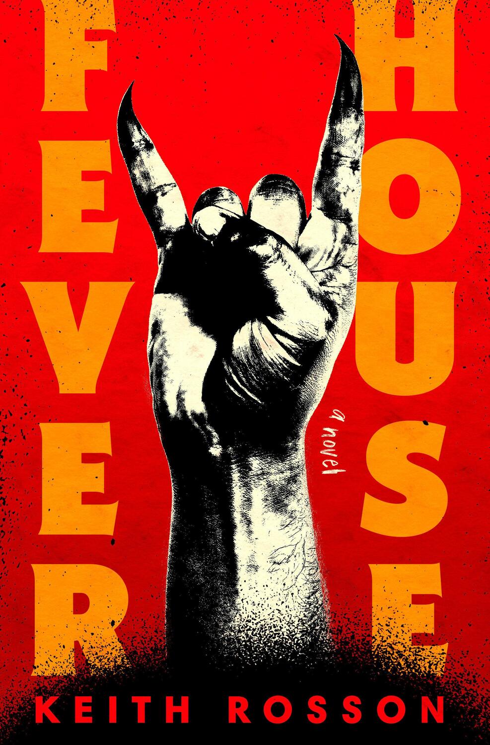 Cover: 9780593595756 | Fever House | A Novel | Keith Rosson | Buch | Fever House Duology