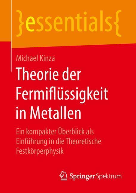 Cover: 9783658238322 | Theorie der Fermiflüssigkeit in Metallen | Michael Kinza | Taschenbuch