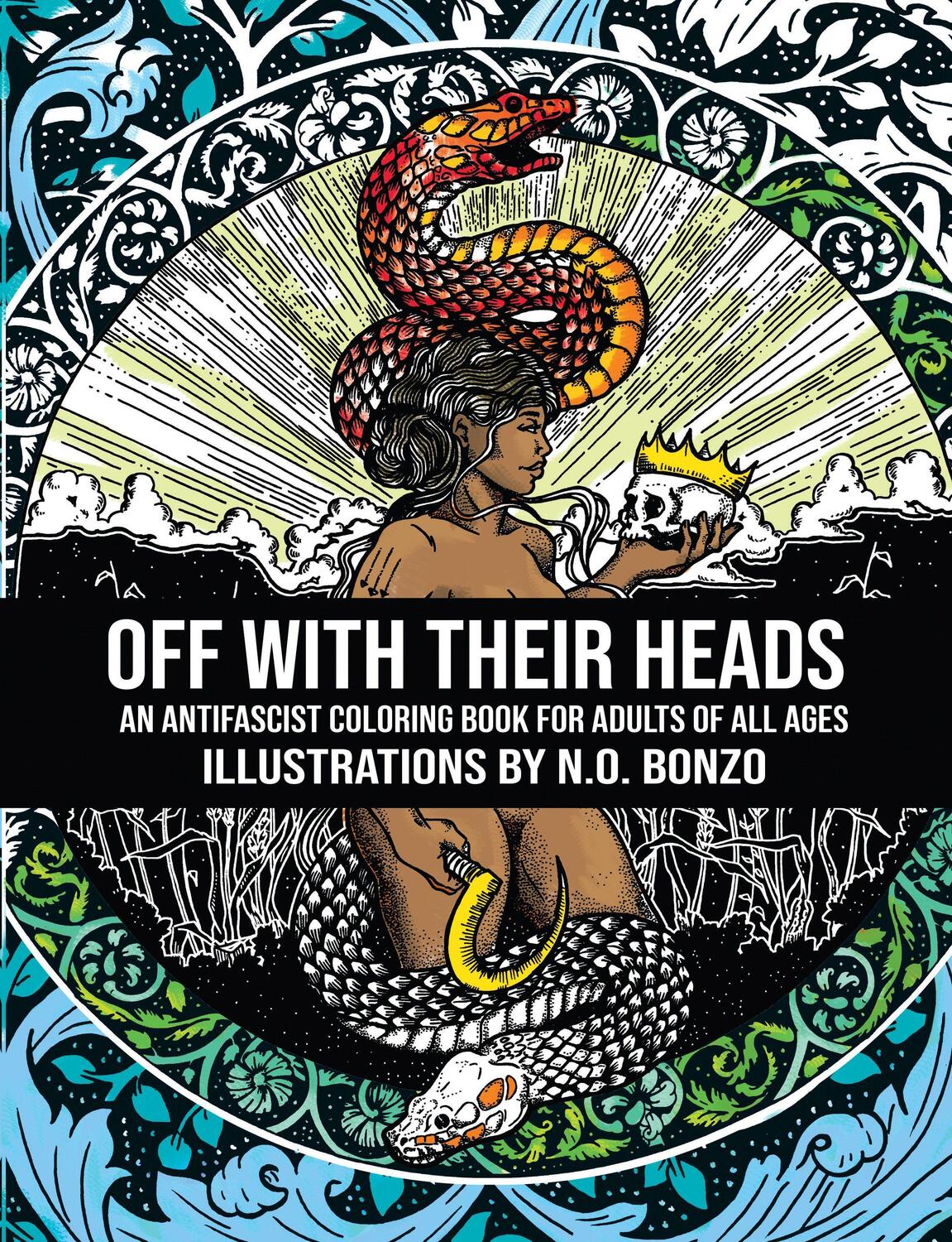 Cover: 9781629638591 | Off with Their Heads: An Antifascist Coloring Book for Adults of...