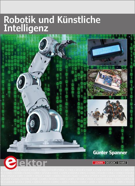 Cover: 9783895763458 | Robotik und Künstliche Intelligenz | Günter Spanner | Taschenbuch