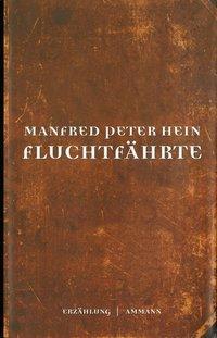 Cover: 9783835308909 | Fluchtfährte | Erzählung | Manfred Peter Hein | Buch | 220 S. | 2010