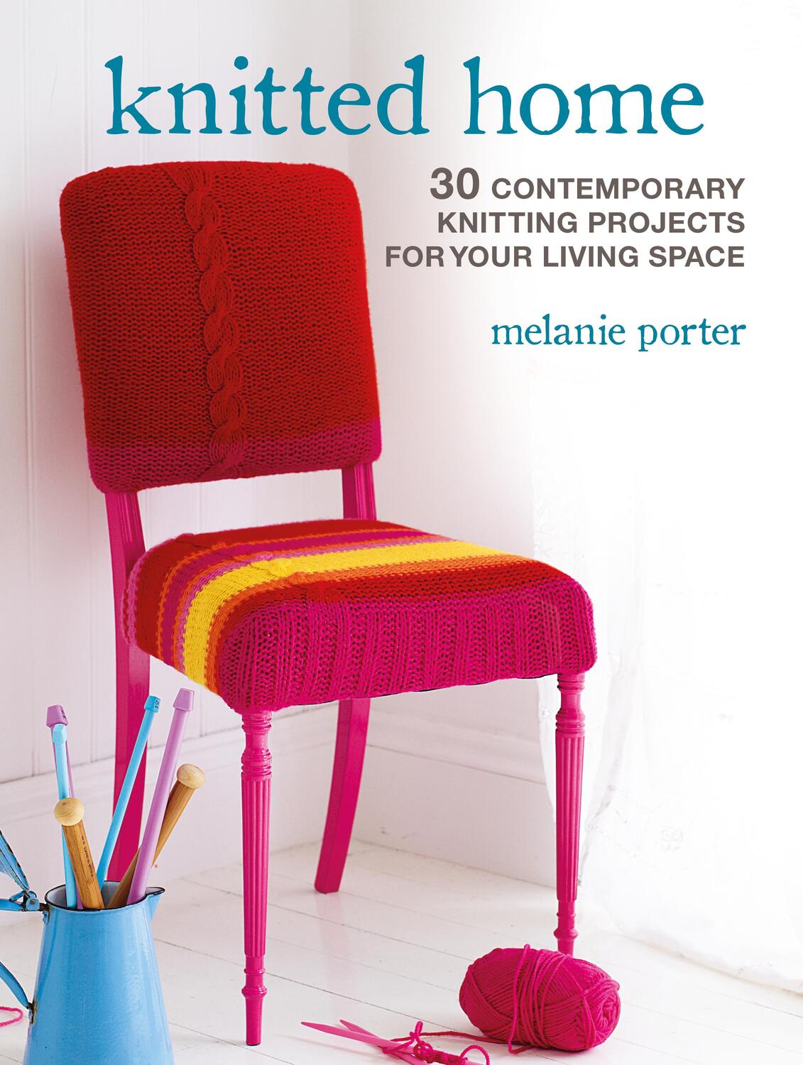 Cover: 9781800651845 | Knitted Home | 30 Contemporary Knitting Projects for Your Living Space