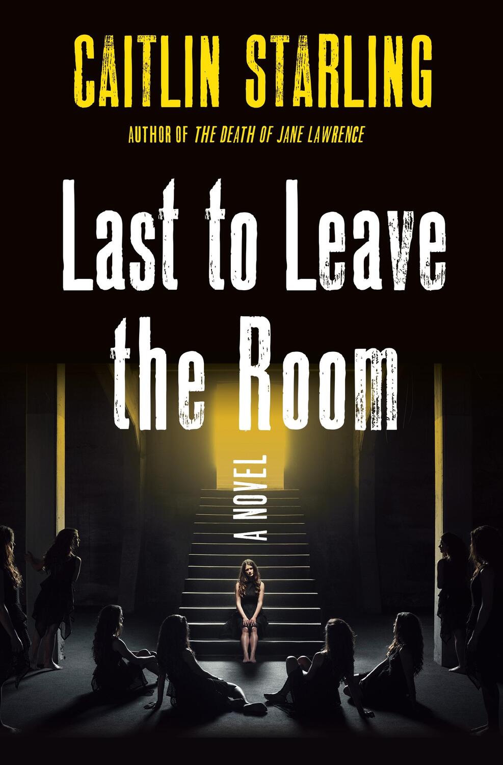 Autor: 9781250282613 | Last to Leave the Room | Caitlin Starling | Buch | Englisch | 2023