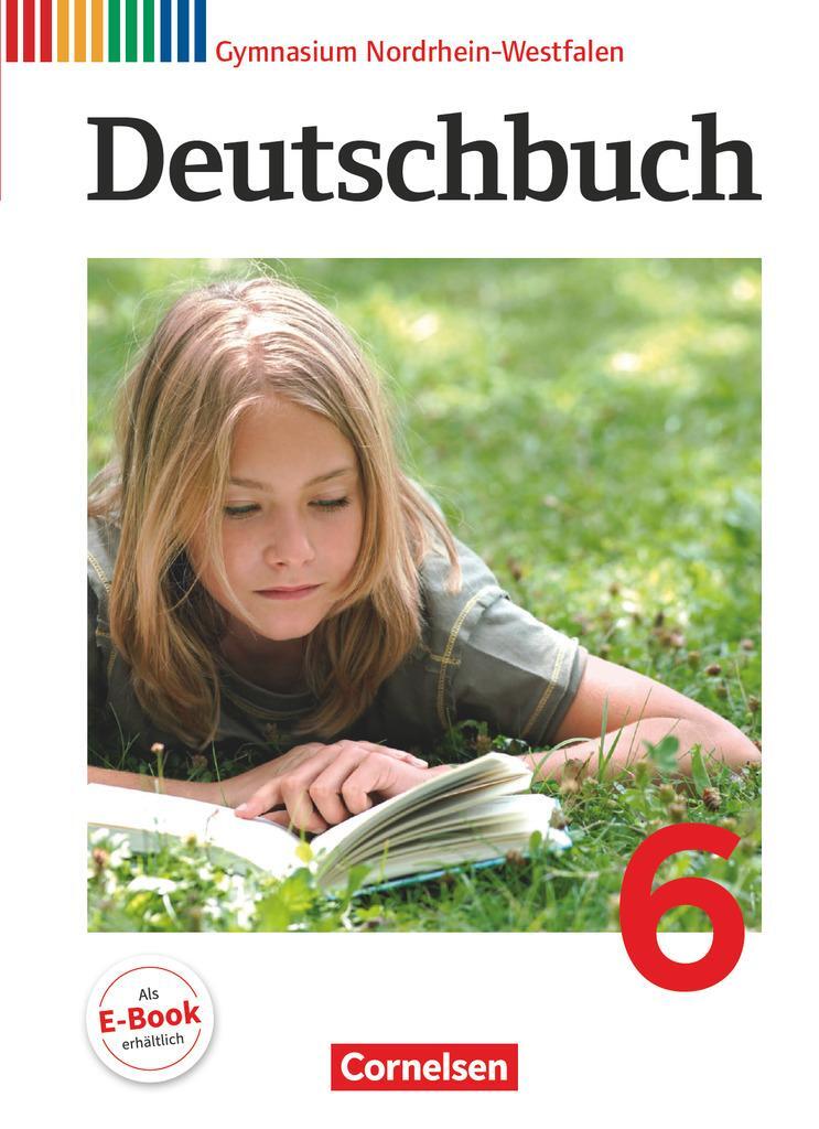 Cover: 9783060620241 | Deutschbuch 6. Schuljahr. Schülerbuch. Gymnasium Nordrhein-Westfalen