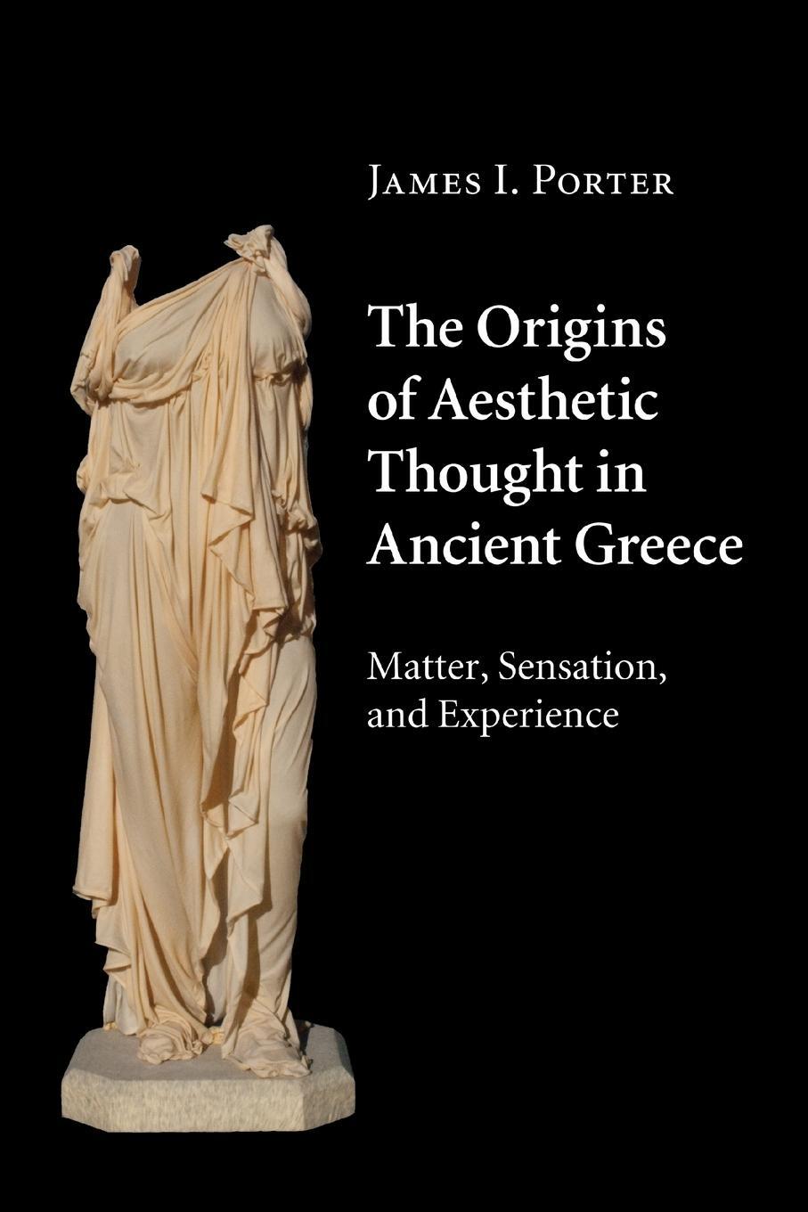 Cover: 9781316630259 | The Origins of Aesthetic Thought in Ancient Greece | James I. Porter