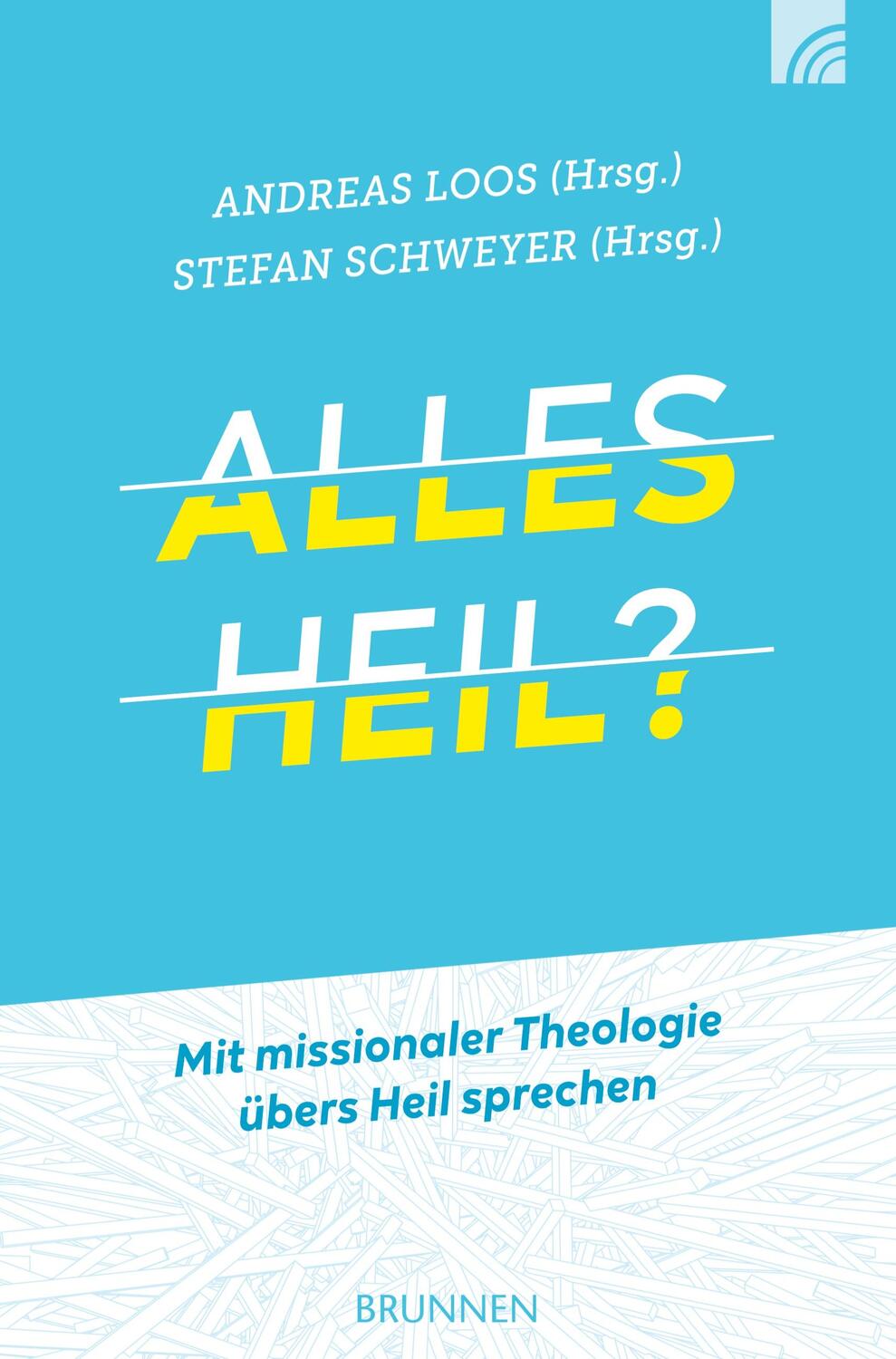 Cover: 9783765590177 | Alles heil? | Mit missionaler Theologie übers Heil sprechen | Buch