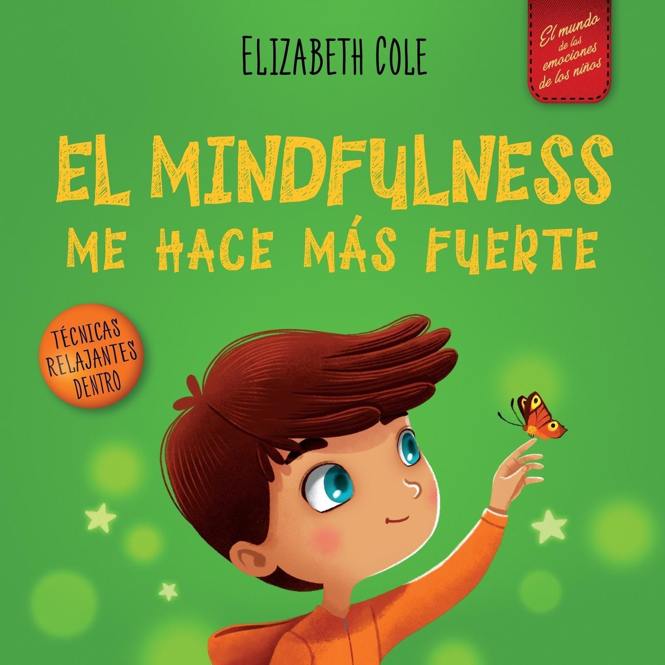 Cover: 9781957457161 | El Mindfulness me hace más fuerte | Elizabeth Cole | Taschenbuch