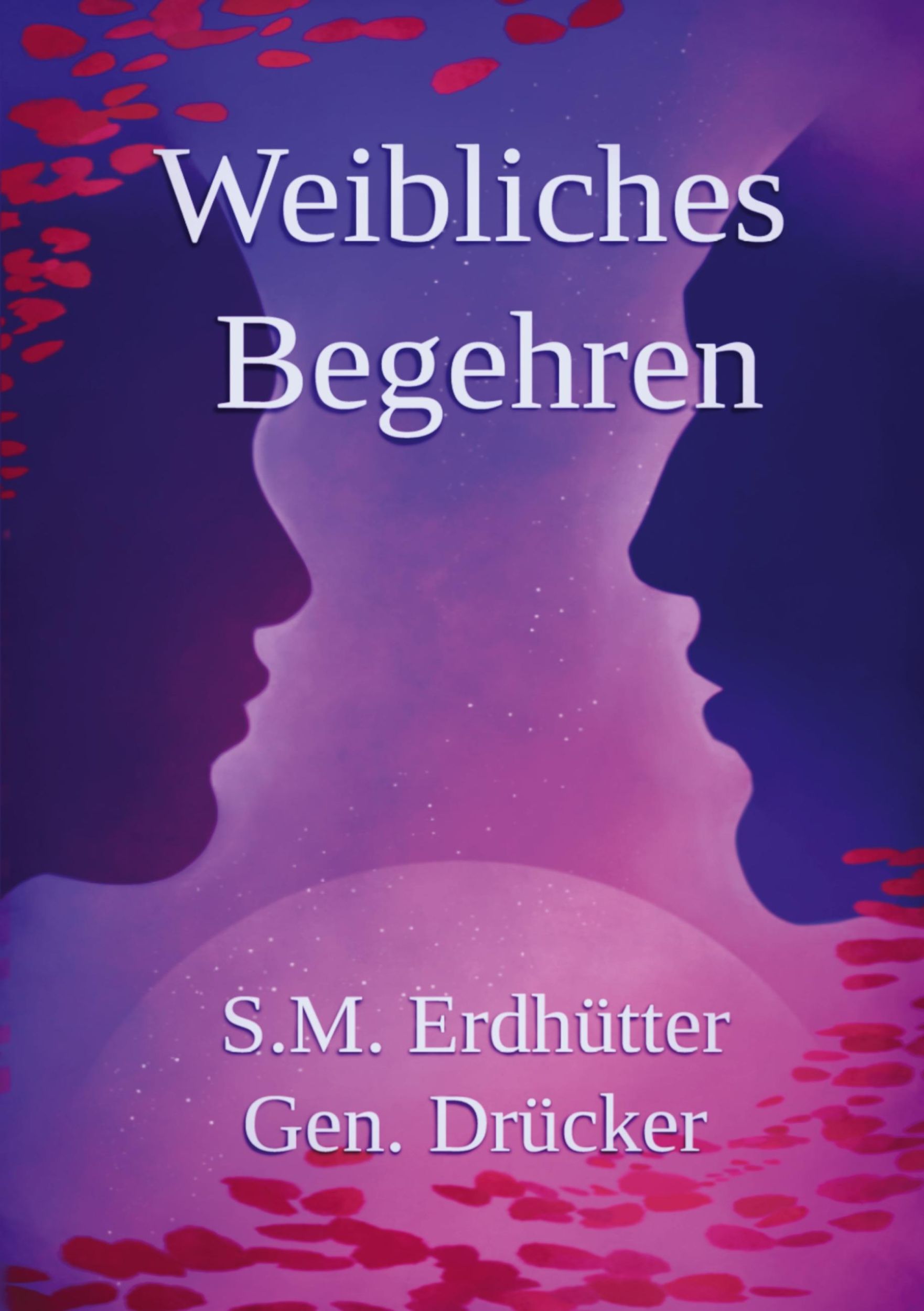 Cover: 9783384414229 | Weibliches Begehren, Geschlechterdynamik | Drücker | Taschenbuch