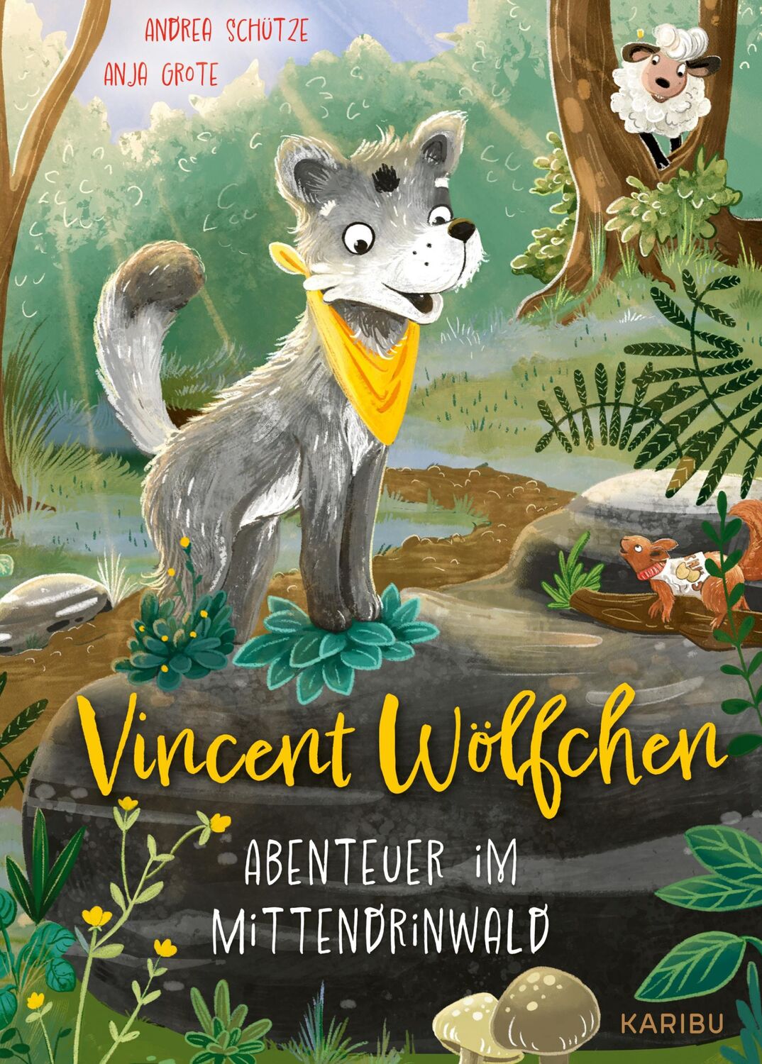 Cover: 9783961292721 | Vincent Wölfchen - Abenteuer im Mittendrinwald | Andrea Schütze | Buch