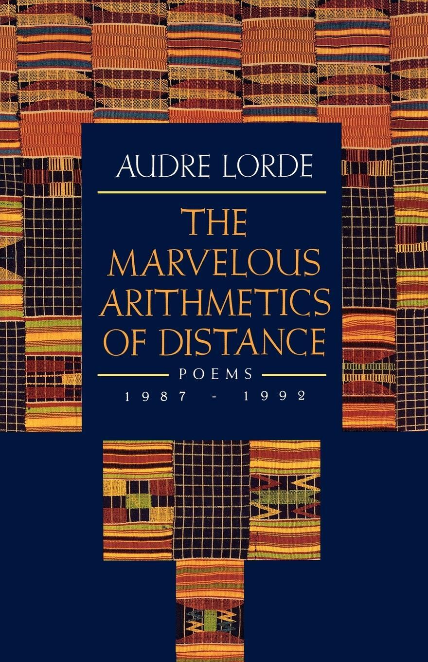 Cover: 9780393311709 | The Marvelous Arithmetics of Distance | Poems, 1987-1992 | Audre Lorde