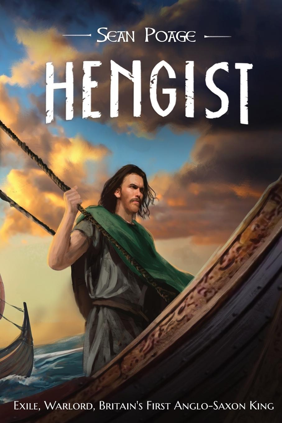 Cover: 9798988610106 | HENGIST | Exile, Warlord, Britain's First Anglo-Saxon King | Poage
