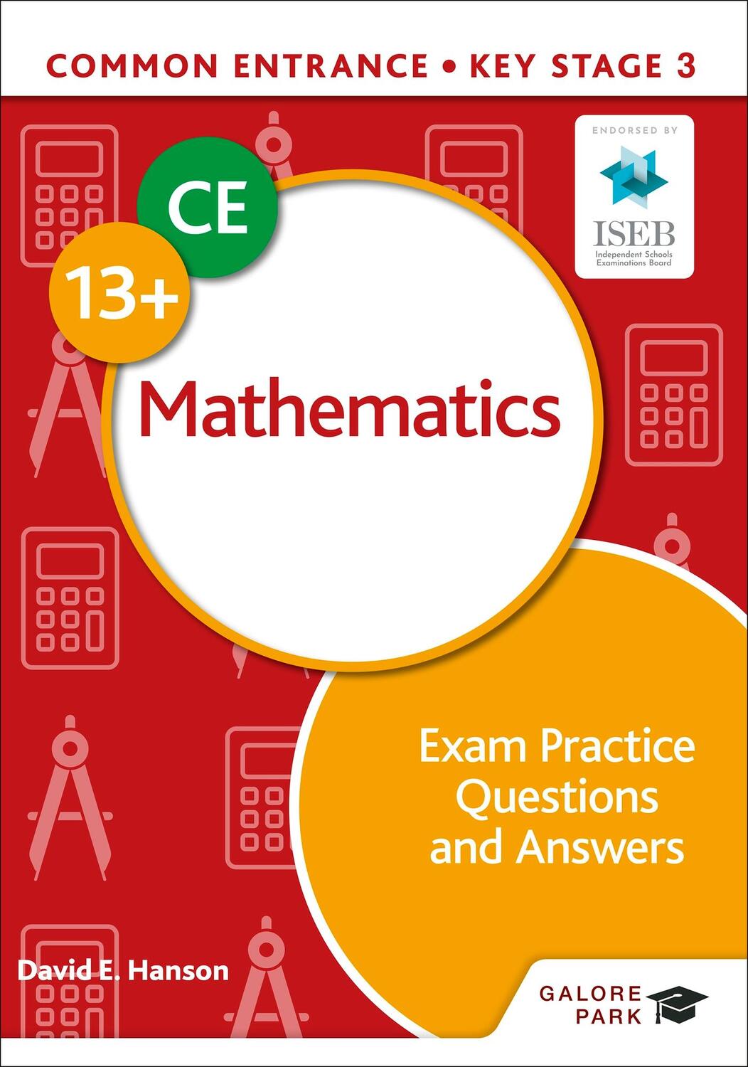 Cover: 9781398326491 | Common Entrance 13+ Mathematics Exam Practice Questions and Answers