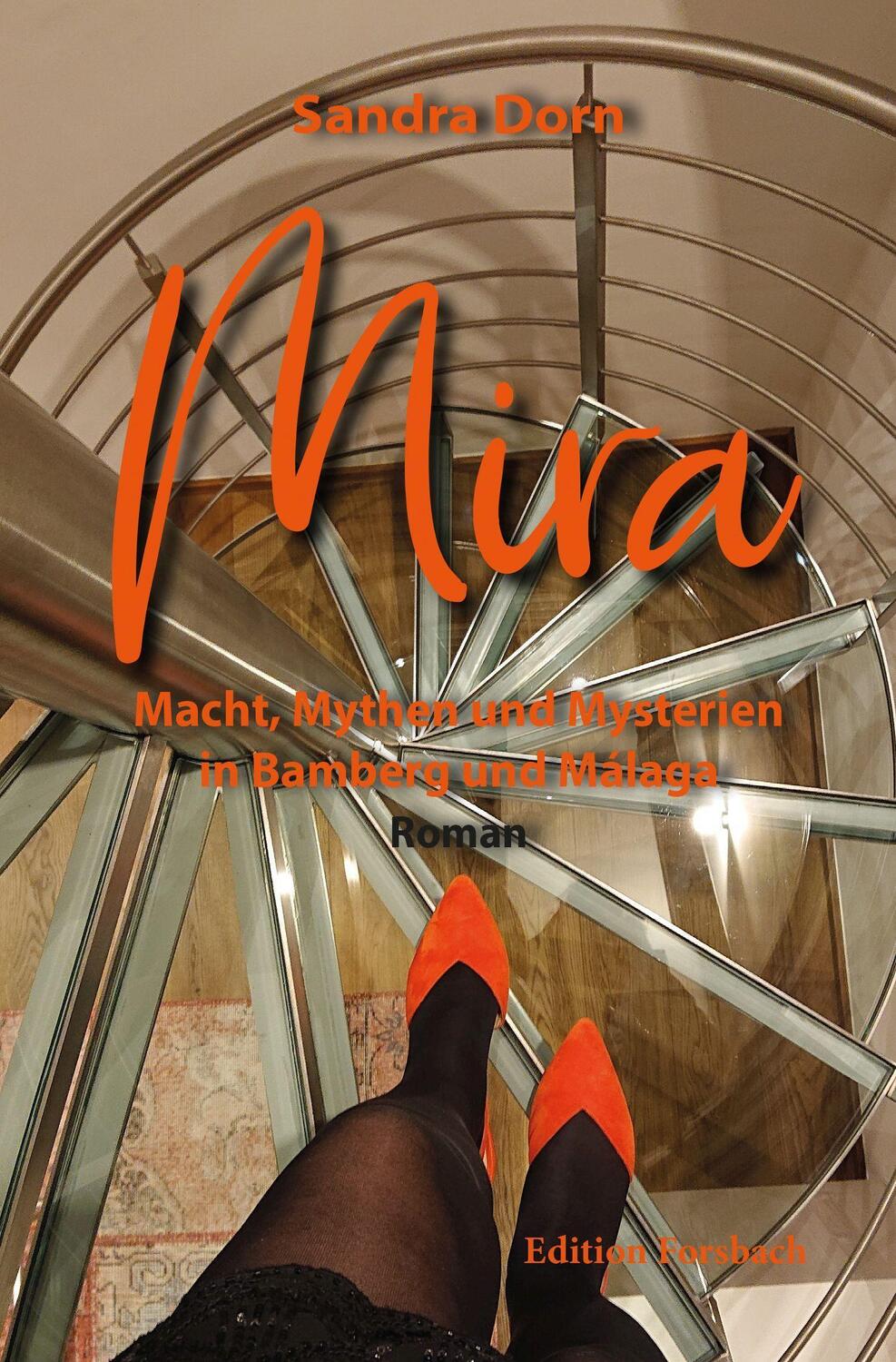 Cover: 9783959042284 | Mira | Macht, Mythen und Mysterien in Bamberg und Málaga | Sandra Dorn