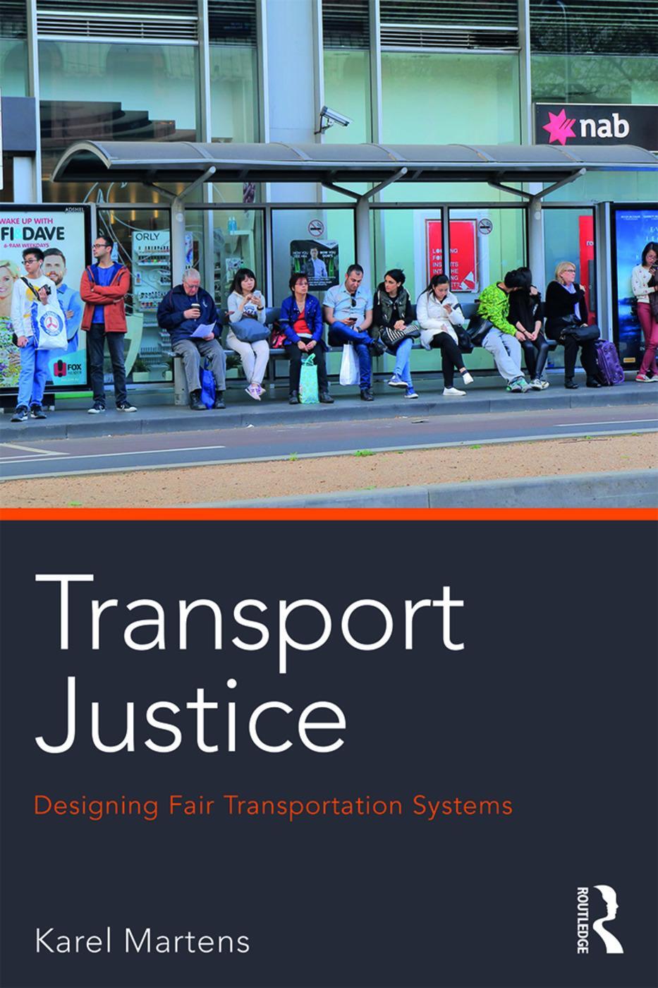 Cover: 9780415638326 | Transport Justice | Designing fair transportation systems | Martens