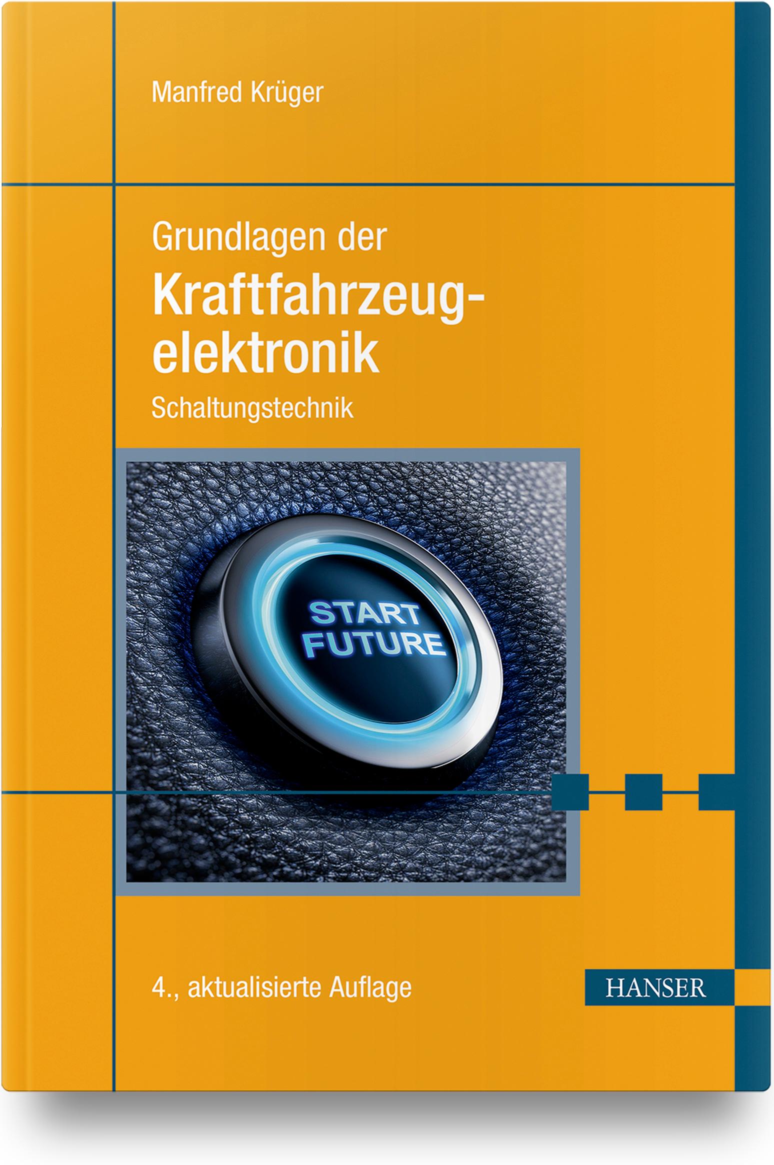 Cover: 9783446463202 | Grundlagen der Kraftfahrzeugelektronik | Schaltungstechnik | Krüger