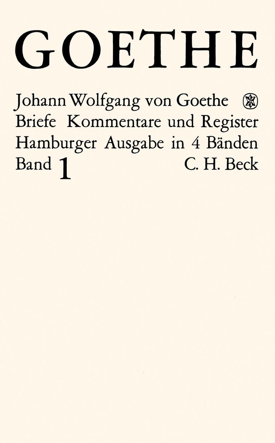 Cover: 9783406047169 | Briefe der Jahre 1764 - 1786 | Johann Wolfgang von Goethe | Buch