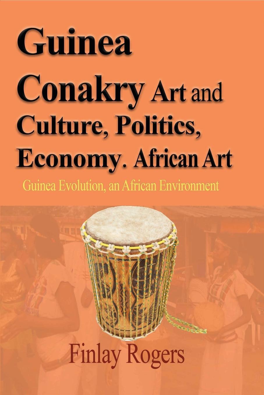 Cover: 9781714640973 | Guinea Conakry Art and Culture, Politics, Economy. African Art | Buch