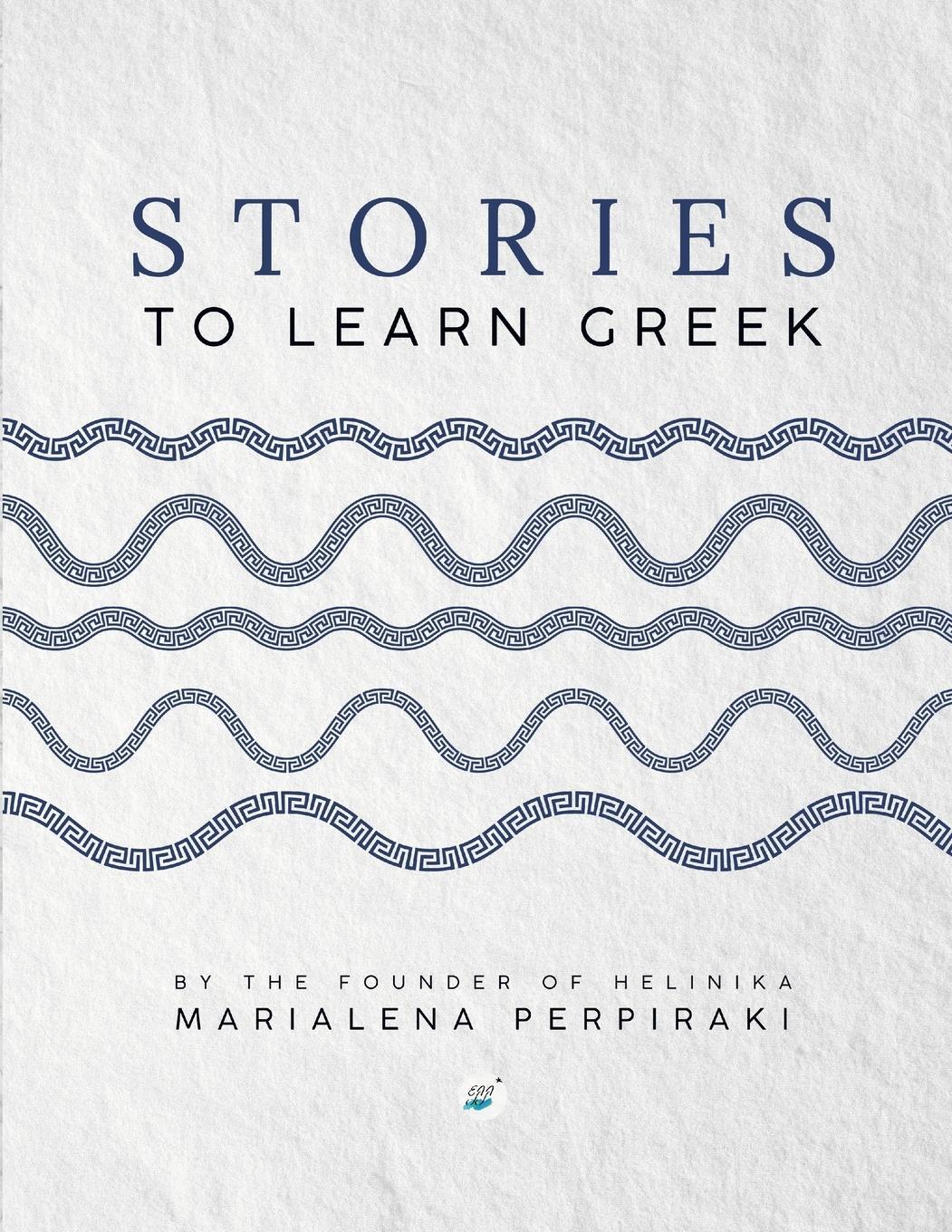 Cover: 9781447842330 | Stories to Learn Greek | A Bilingual Book | Marialena Perpiraki | Buch