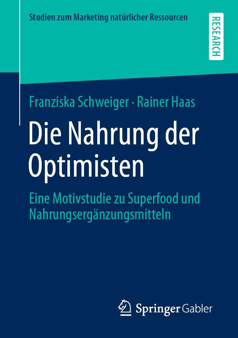 Cover: 9783658290009 | Die Nahrung der Optimisten | Rainer Haas (u. a.) | Taschenbuch | xvi