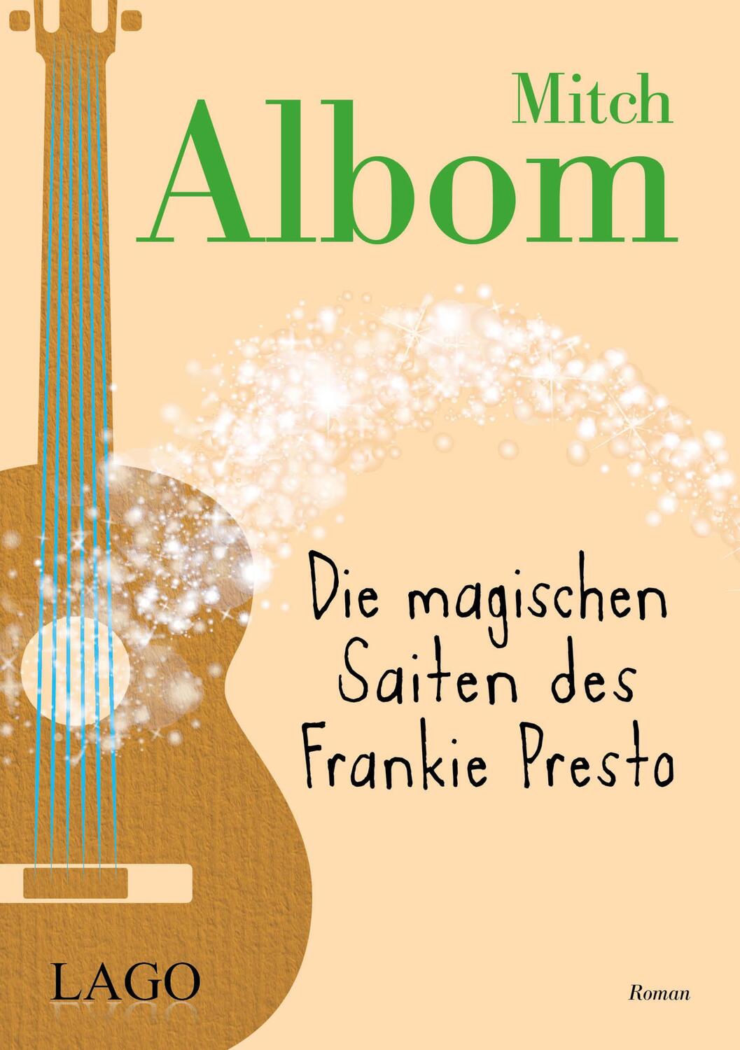 Cover: 9783957611826 | Die magischen Saiten des Frankie Presto | Mitch Albom | Taschenbuch