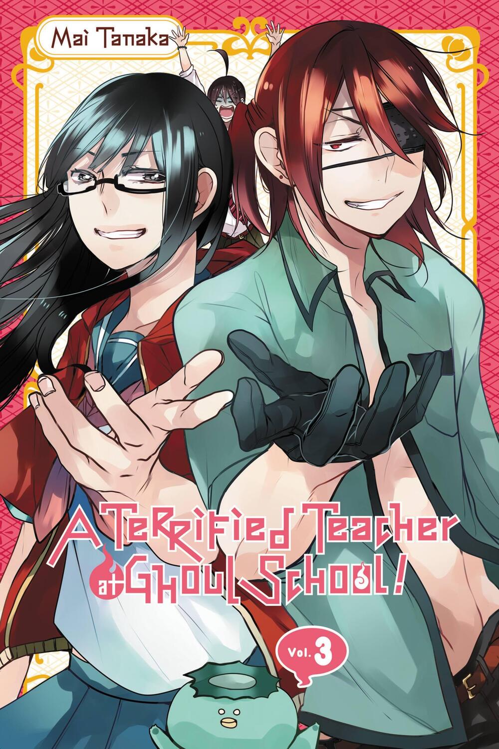 Cover: 9780316447263 | A Terrified Teacher at Ghoul School!, Vol. 3 | Mai Tanaka | Buch