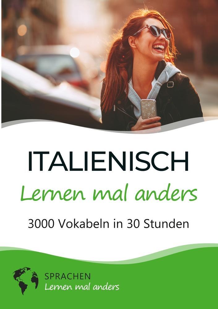 Cover: 9783754657645 | Italienisch lernen mal anders - 3000 Vokabeln in 30 Stunden | Anders