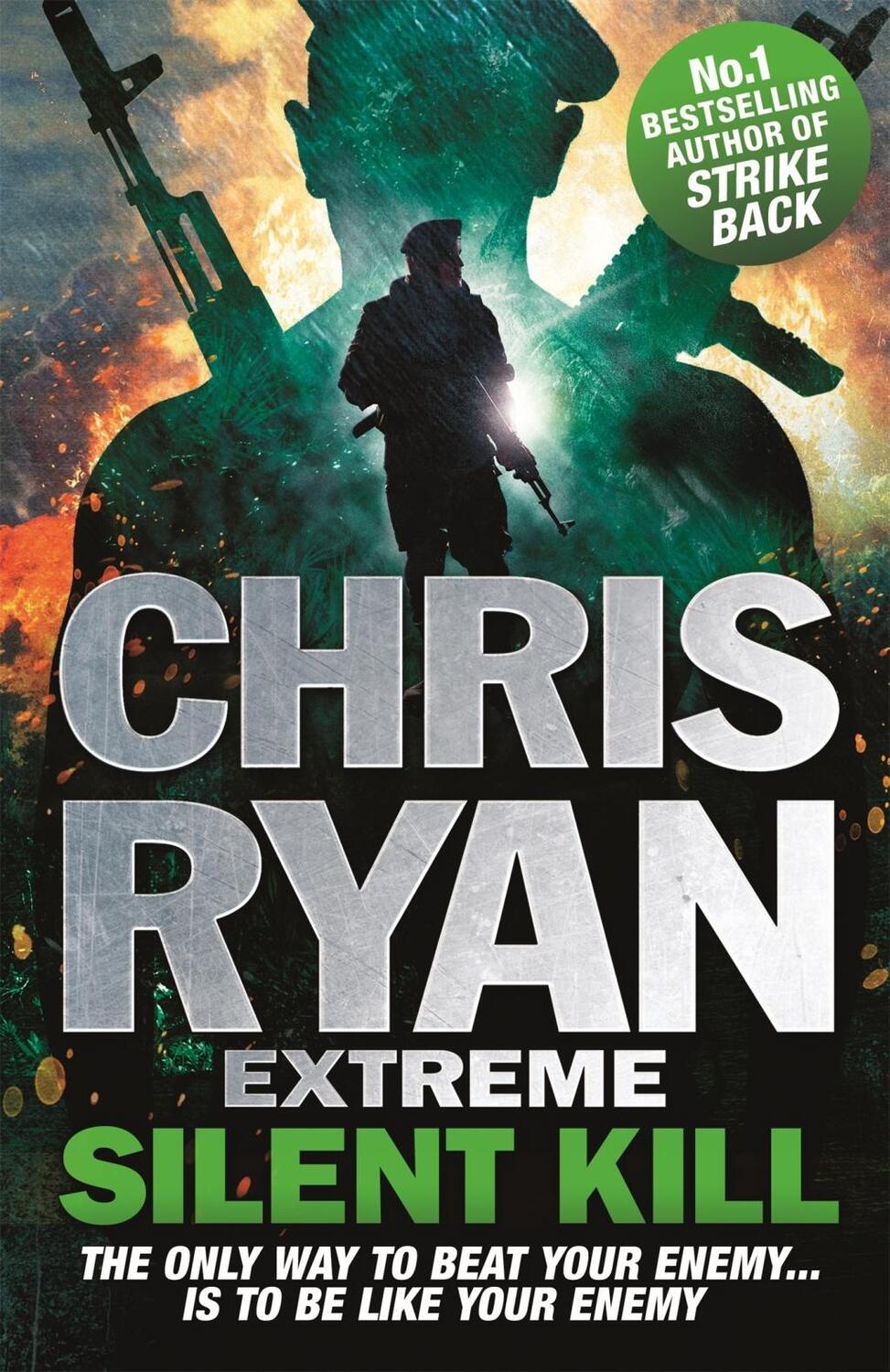 Cover: 9781444756883 | Chris Ryan Extreme: Silent Kill | Extreme Series 4 | Chris Ryan | Buch