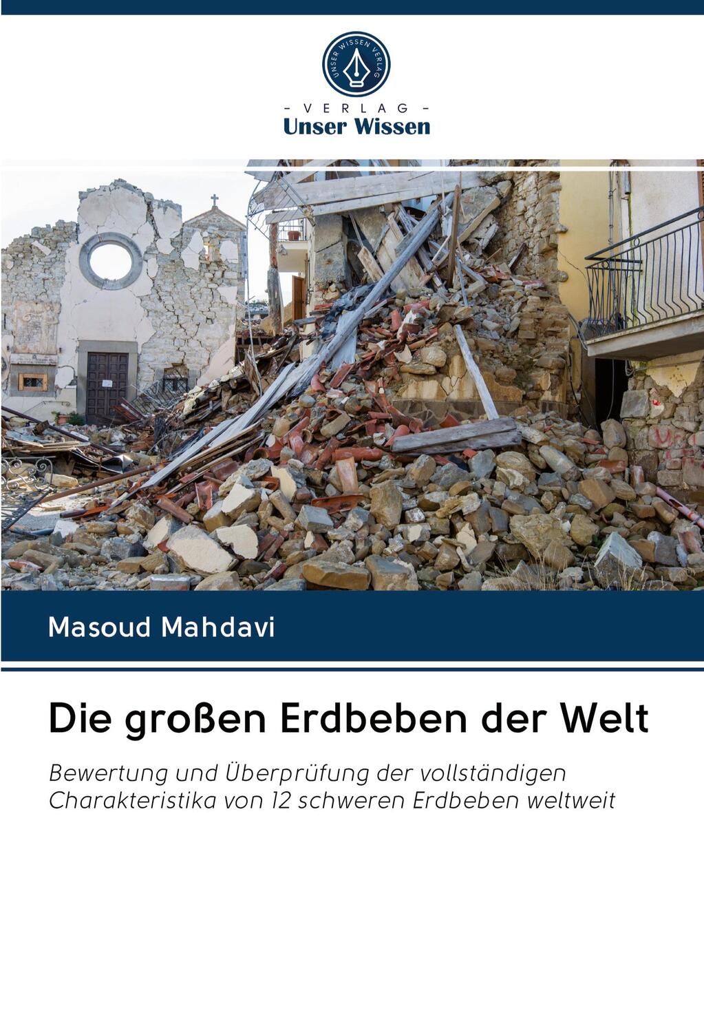 Cover: 9786203047462 | Die großen Erdbeben der Welt | Masoud Mahdavi | Taschenbuch | 68 S.