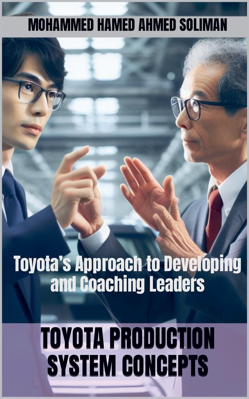 Cover: 9798224150779 | Toyota's Approach to Developing and Coaching Leaders | Soliman | Buch