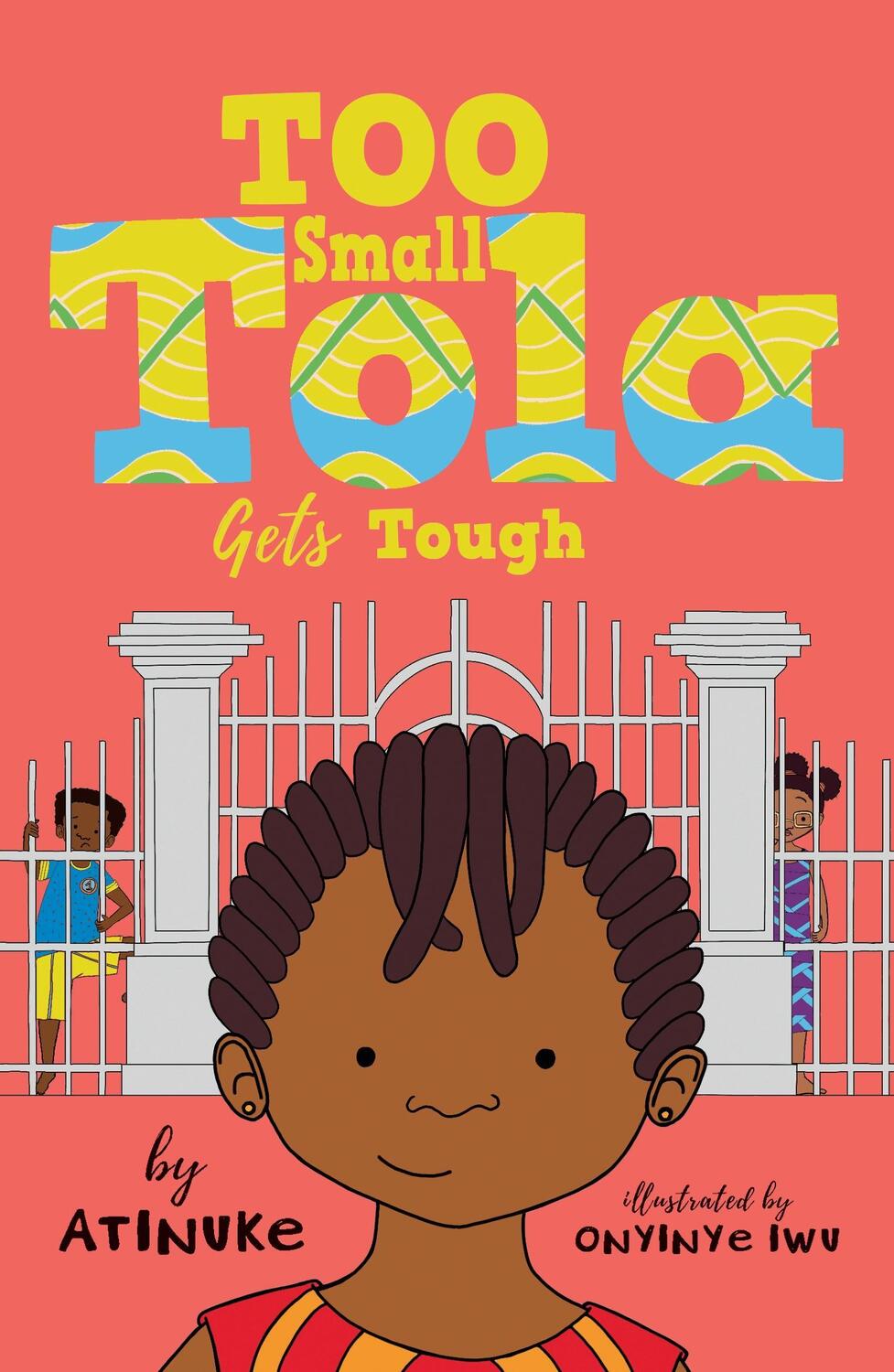Cover: 9781406398793 | Too Small Tola Gets Tough | Atinuke | Taschenbuch | Too Small Tola
