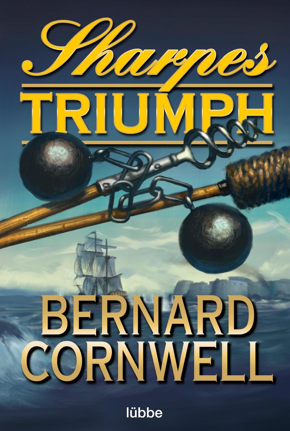 Cover: 9783404174577 | Sharpes Triumph | Richard Sharpe und der Winterfeldzug 1814 | Cornwell